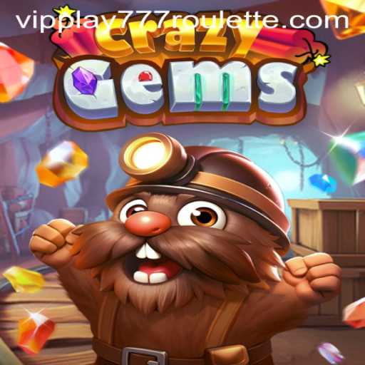 Explore the Dazzling World of CrazyGems with vipplay777