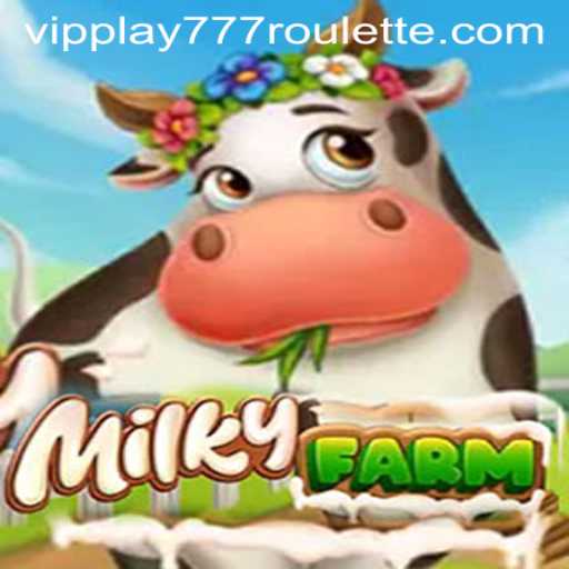 Exploring MilkyFarm: The Ultimate Farming Adventure