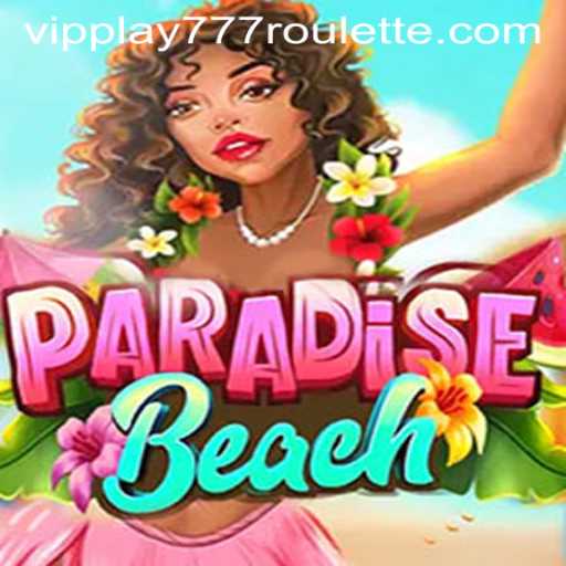 Discover the Thrills of ParadiseBeach: A Comprehensive Guide to VIPPlay777